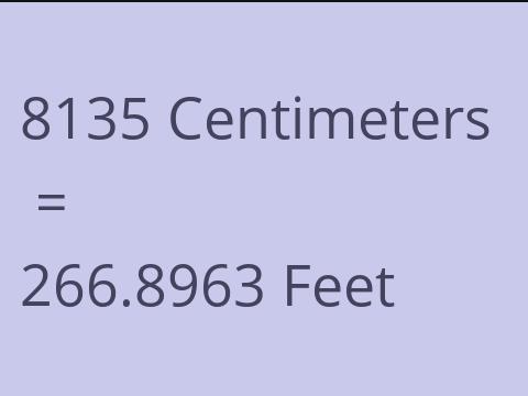 8135 CM TO FEET
