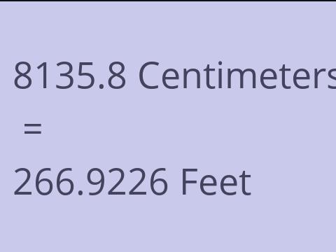 8135.8 CM TO FEET