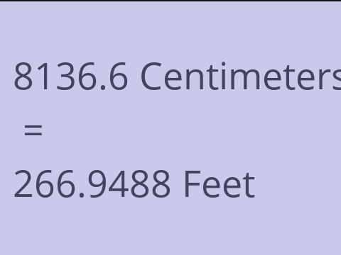8136.6 CM TO FEET