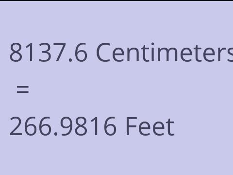 8137.6 CM TO FEET