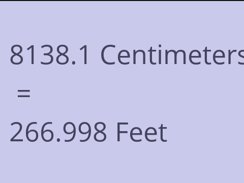 8138.1 CM TO FEET