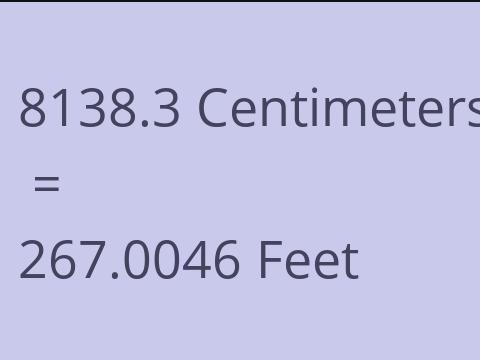 8138.3 CM TO FEET