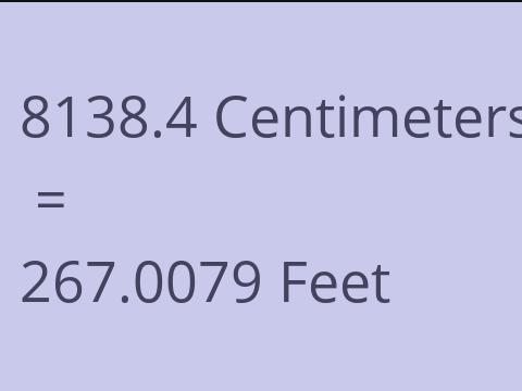 8138.4 CM TO FEET