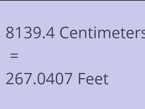 8139.4 CM TO FEET