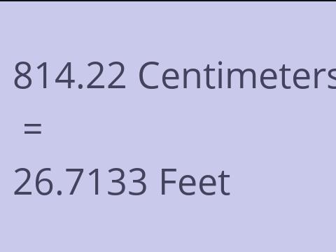 814.22 CM TO FEET