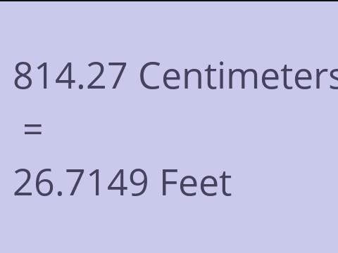 814.27 CM TO FEET