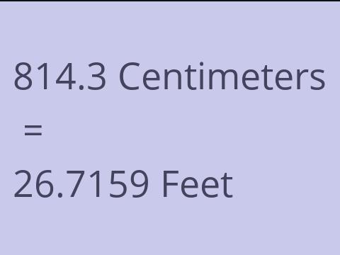 814.3 CM TO FEET