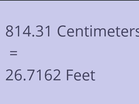 814.31 CM TO FEET