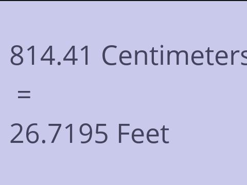 814.41 CM TO FEET