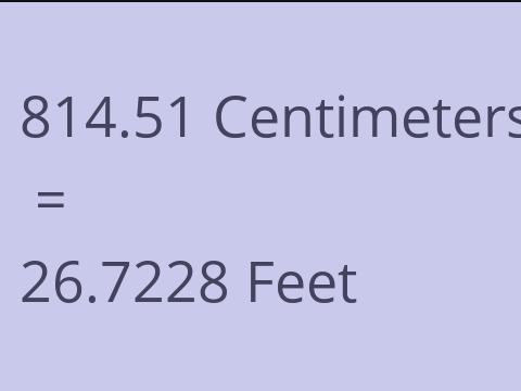 814.51 CM TO FEET