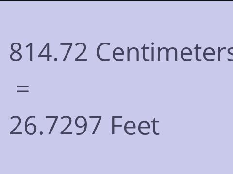 814.72 CM TO FEET