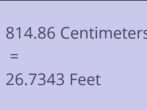 814.86 CM TO FEET