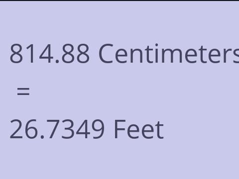 814.88 CM TO FEET