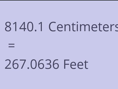 8140.1 CM TO FEET