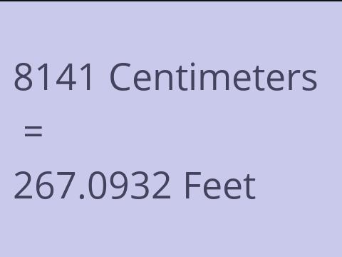 8141 CM TO FEET