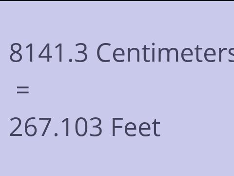 8141.3 CM TO FEET