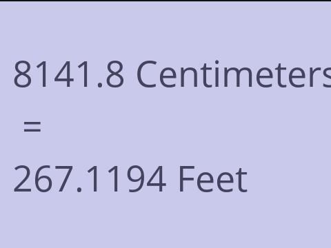 8141.8 CM TO FEET