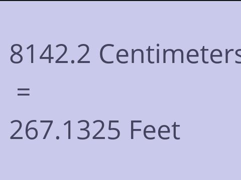 8142.2 CM TO FEET