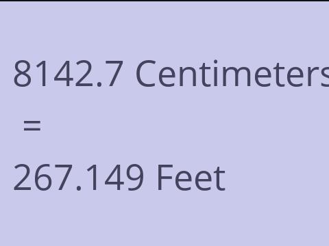 8142.7 CM TO FEET