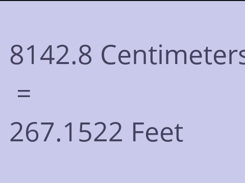8142.8 CM TO FEET
