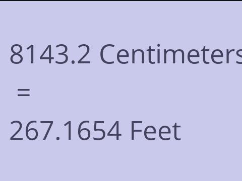 8143.2 CM TO FEET