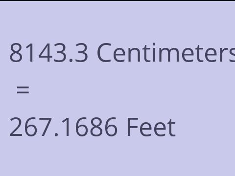 8143.3 CM TO FEET