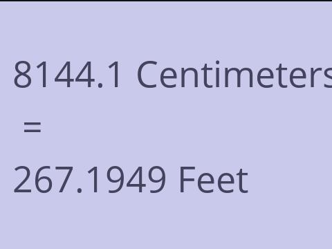 8144.1 CM TO FEET
