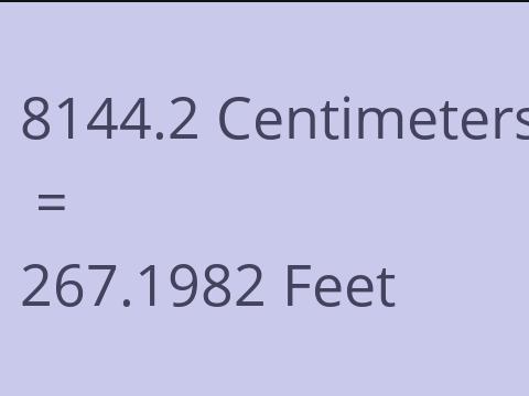 8144.2 CM TO FEET