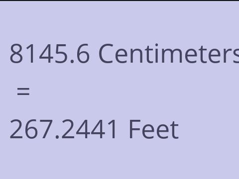 8145.6 CM TO FEET