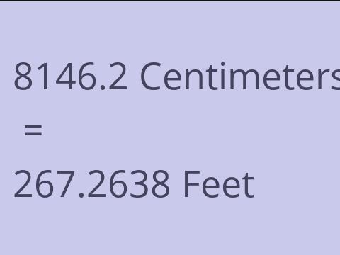 8146.2 CM TO FEET