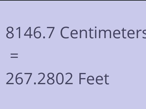 8146.7 CM TO FEET