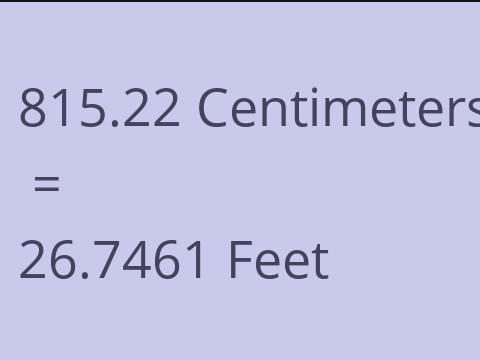 815.22 CM TO FEET