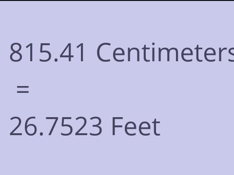 815.41 CM TO FEET