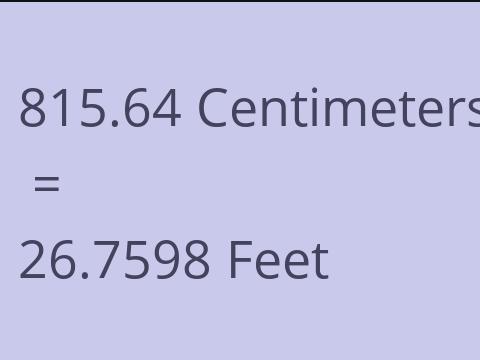 815.64 CM TO FEET