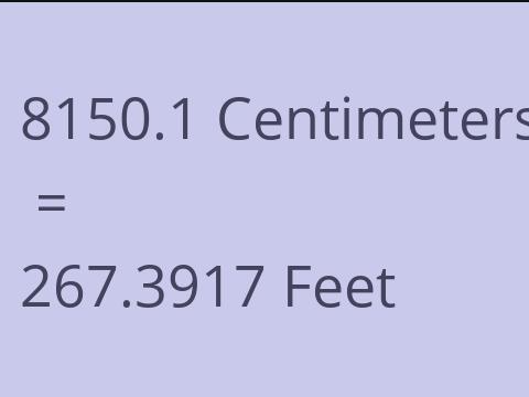 8150.1 CM TO FEET