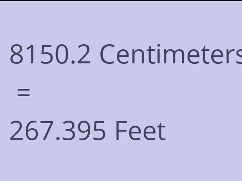 8150.2 CM TO FEET