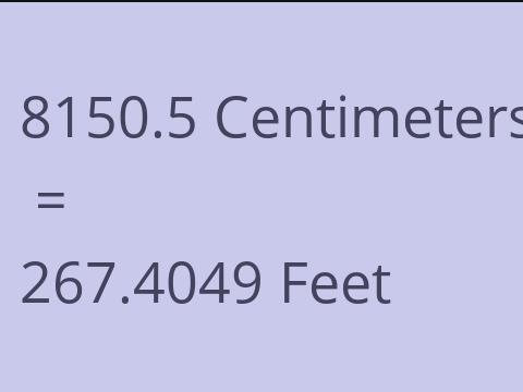 8150.5 CM TO FEET
