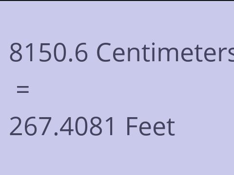 8150.6 CM TO FEET