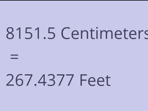 8151.5 CM TO FEET