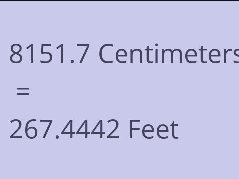 8151.7 CM TO FEET