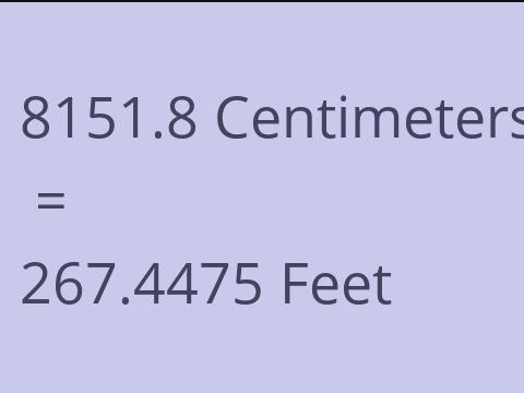 8151.8 CM TO FEET