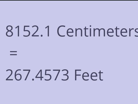 8152.1 CM TO FEET