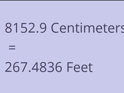 8152.9 CM TO FEET