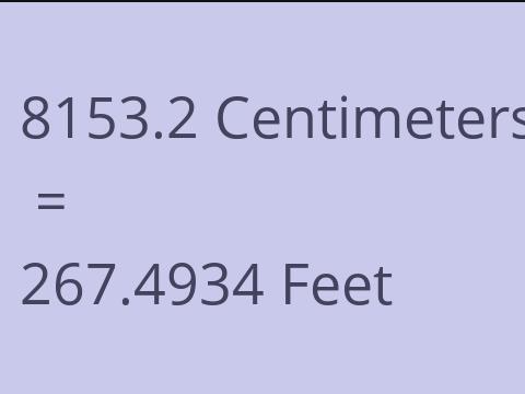 8153.2 CM TO FEET
