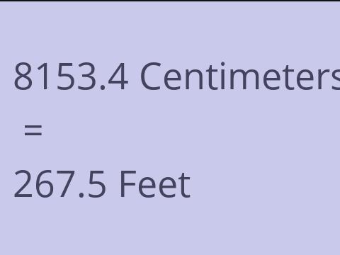 8153.4 CM TO FEET