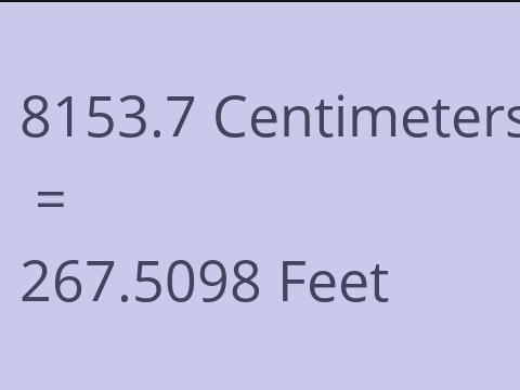 8153.7 CM TO FEET
