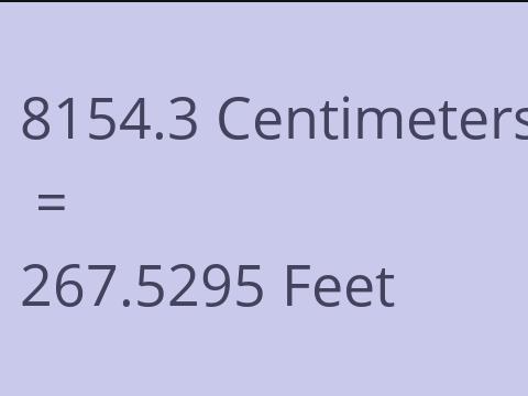 8154.3 CM TO FEET