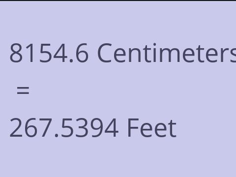 8154.6 CM TO FEET