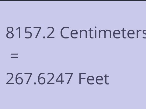 8157.2 CM TO FEET