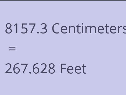 8157.3 CM TO FEET